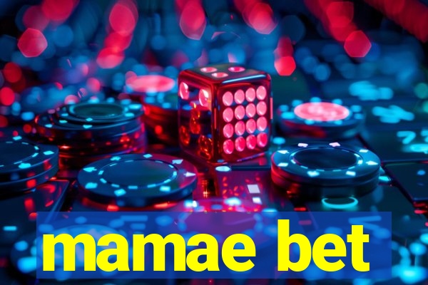 mamae bet